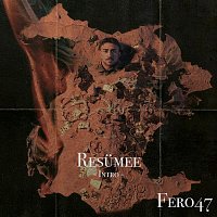Fero47 – Resumee (Intro)