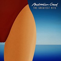 Australian Crawl – The Greatest Hits [Remastered]