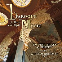 Empire Brass, William Kuhlman – Baroque Music for Brass and Organ