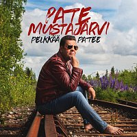 Pate Mustajarvi – Pelkkaa Patee