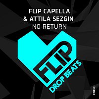 Flip Capella, Attila Sezgin – No Return