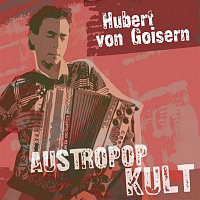 Hubert von Goisern – Austropop Kult