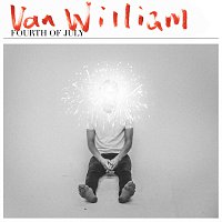 Van William – Fourth Of July