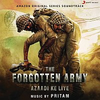 Pritam – Azaadi Ke Liye (Music from the Amazon Original Series "The Forgotten Army")
