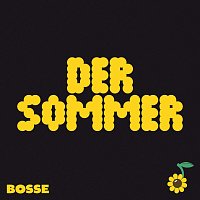Bosse – Der Sommer
