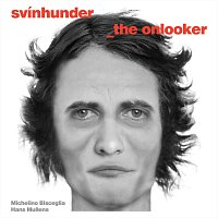 Svínhunder – The Onlooker