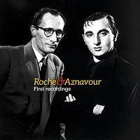 Charles Aznavour, Pierre Roche – Roche & Aznavour - First Recordings
