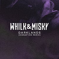 Whilk & Misky – Darklands [Kidnap Kid Remix]