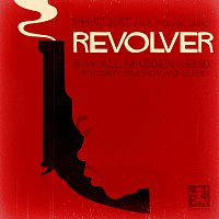 Phat Kat a.k.a. Ronnie Euro – Revolver