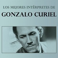 Various  Artists – Los Mejores Intérpretes de Gonzalo Curiel