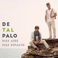 De Tal Palo – Más Aire Más Espacio