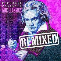 Rephrase – ABC Classics Remixed