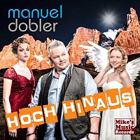 Manuel Dobler – Hoch hinaus