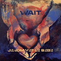 WAIT – Jenom Vedle Sebe MP3