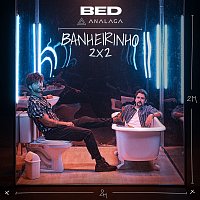 Bruninho & Davi, Analaga – Banheirinho 2x2