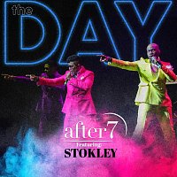 After 7, Stokley – The Day [Radio Edit]