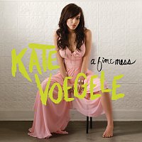 Kate Voegele – A Fine Mess