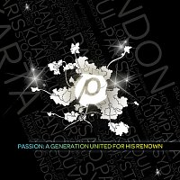 Přední strana obalu CD Passion: A Generation United For His Renown
