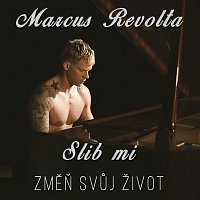Marcus Revolta – Slib mi