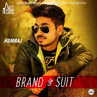 Humraj – Brand to Suit