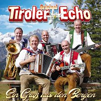 Orig. Tiroler Echo – Ein Gruß aus den Bergen