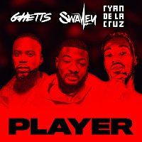 S Wavey, Ghetts, Ryan De La Cruz – Player