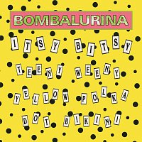 Bombalurina, Timmy Mallett – Itsy Bitsy Teeny Weeny Yellow Polka Dot Bikini