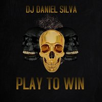 DJ Daniel Silva – Play to Win