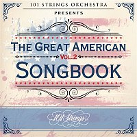 Přední strana obalu CD 101 Strings Orchestra Presents the Great American Songbook, Vol. 2