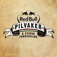 Red Bull Pilvaker – A Szavak Forradalma