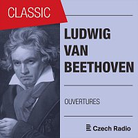 Ludwig van Beethoven: Ouvertures