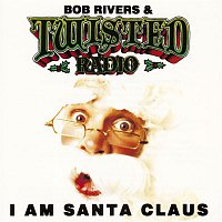 Bob Rivers – I Am Santa Claus