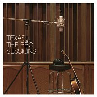 Texas – The BBC Sessions [BBC Version]
