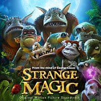 Strange Magic [Original Motion Picture Soundtrack]