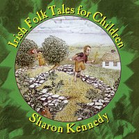 Sharon Kennedy – Irish Folk Tales For Children