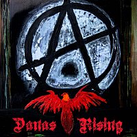 Danas Rising – Anarchist