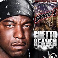 Spice 1 – Ghetto Heaven