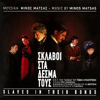 Minos Matsas – Sklavi Sta Desma Tous