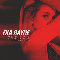 FKA Rayne, Milli Beatz – The Low