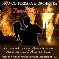 Franco Ferrara & Orchestra – A Farewell to Arms