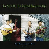 Joe Val & The New England Bluegrass Boys – One Morning In May