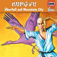 Die Originale – 082/Kung Fu - Uberfall auf Mountain City