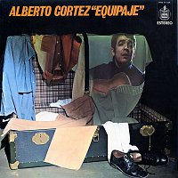Alberto Cortez – Equipaje
