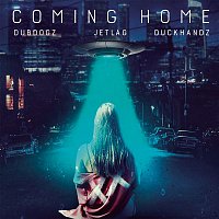Dubdogz, Jetlag Music, Duckhandz – Coming Home