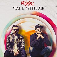 New Hero – Walk With Me