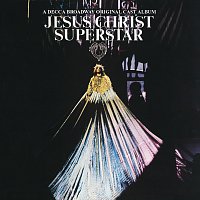 Jesus Christ Superstar [Original Broadway Cast Recording]