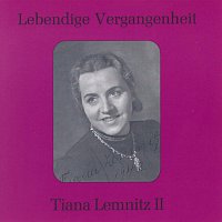 Tiana Lemnitz – Lebendige Vergangenheit - Tiana Lemnitz Vol.2