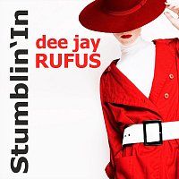 dee jay RUFUS – Stumblin’in