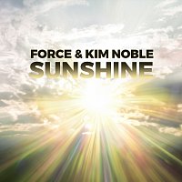 Force, Kim Noble – Sunshine