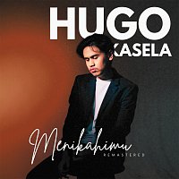 Hugo Kasela – Menikahimu [Remastered]